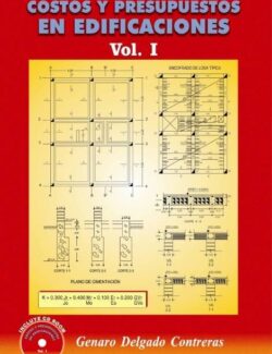 Costos y Presupuestos en Edificaciones Vol. 1 – Genaro Delgado Contreras – 1ra Edición