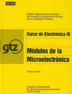 Curso de Electrónica Tomo III: Módulos de Microelectrónica (GTZ) – Josef Kammerer – 1ra Edición