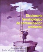 diccionario terminologico de contaminacion ambiental antonio martin jesus m santamaria 1ra edicion