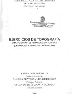 Ejercicios de Topografía: Una Aplicación de Pedagogías Intensivas – Laura I. Agudelo, Ángela B. Mejía, Oscar J. Zapata – 1ra Edición