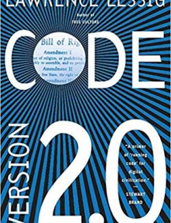 El Código 2.0 – Lawrence Lessig – 2da Edición