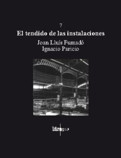 El Tendido de las Instalaciones – Joan Lluís Fumadó, Ignacio Paricio – 1ra Edición