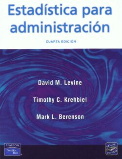 Estadística para Administración – David M. Levine, Timothy C. Krehbiel, Mark L. Berenson – 4ta Edición