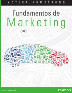 Fundamentos de Marketing – Philip Kotler, Gary Armstrong – 11va Edición