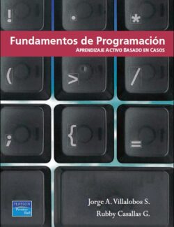 Fundamentos de Programación: Aprendizaje Activo Basado en Casos – Jorge A. Villalobos, Rubby Casallas G. – 1ra Edición