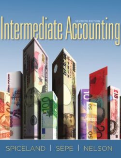 Intermediate Accounting – J. David Spiceland, James Sepe, Mark W. Nelson – 7th Edition