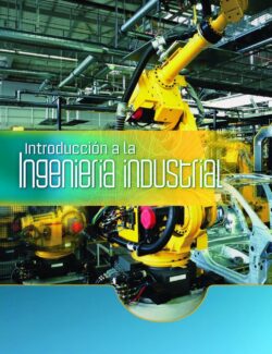 Introducción a La Ingeniería Industrial – Gabriel Baca, Margarita Cruz, Marco Antonio Cristóbal – 2da Edición