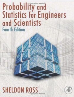 Introduction to Probability and Statistics for Engineers and Scientists – Sheldon M. Ross – 4th Edition