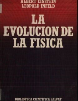 La Evolución de la Física – Albert Einstein, Leopold Infeld – 1ra Edición