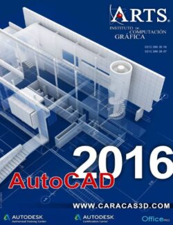 Manual AutoCAD Bidimensional – Arts Instituto de Computación Gráfica