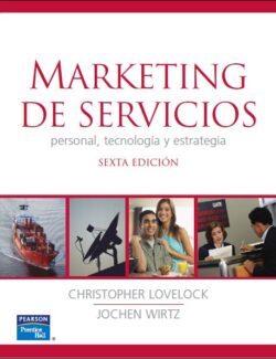 Marketing de Servicios Personal: Tecnología y Estrategia – Christopher Lovelock, Jochen Wirtz – 6ta Edición
