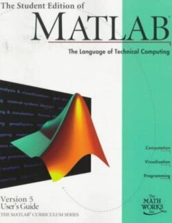 The Student Edition of MATLAB®: The Language of Technical Computing – MathWorks – 6th Edition