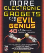 more electronic gadgets for the evil genius bob iannini 1st edition