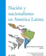 nacion y nacionalismo en america latina fernando vizcaino olmedo beluche ramon grosfoguel 1ra edicion