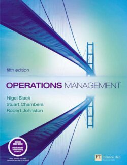 Operations Management – Nigel Slack, Stuart Chambers, Robert Johnston – 5th Edition