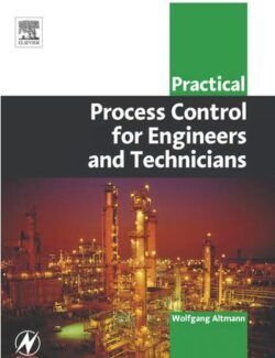 Practical Process Control for Engineers and Technicians – Wolfgang Altmann – 1st Edition