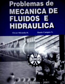 Problemas de Mecanica de Fluidos – Oscar Miranda, Dante Campos – 3ra Edición