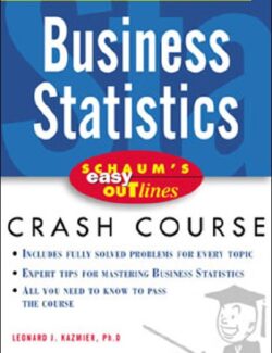Schaum’s Easy Outline of Business Statistics – Leonard J Kazmier – 1st Edition