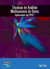 Técnicas de Análisis Multivariante de Datos: Aplicaciones con SPSS – César Pérez López – 1ra Edición