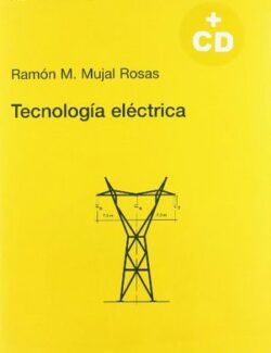 Tecnología Eléctrica – Ramón Mujal Rosas – 1ra Edición