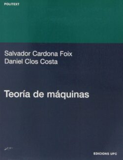 Teoría de Máquinas – Salvador C. Foix, Daniel C. Costa – 1ra Edición
