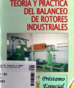 teoria y practica del balanceo de rotores industriales liberto ercoli salvador la malfa 1ra edicion 1