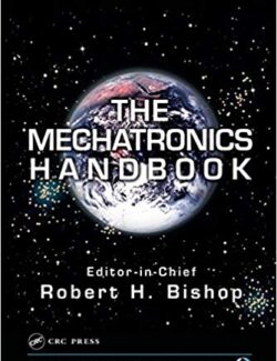 the mechatronics handbook robert h bishop 1st edition