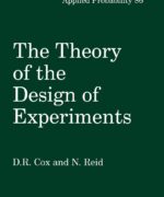 the theory of the design of experiments d r cox n reid 1st edition