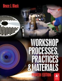 Workshop Processes, Practices and Materials – Bruce J. Black – 4th Edition