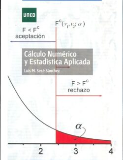 Cálculo Numérico y Estadística Aplicada – Luis M. Sesé – 1ra Edición