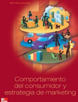 Comportamiento del Consumidor y Estrategia de Marketing – J. Paul Peter, Jerry C. Olson – 7ma Edición