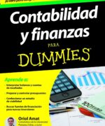 Contabilidad y Finanzas para Dummies - Oriol Amat - 1ra Edición
