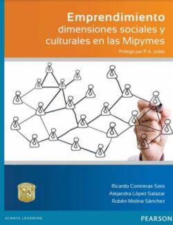 Emprendimiento: Dimensiones Sociales y Culturales en las Mipymes – Ricardo C. Soto – 1ra Edición