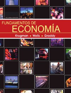 Fundamentos de Economía – Paul Krugman, Robin Wells, Kathryn Graddy – 2da Edición