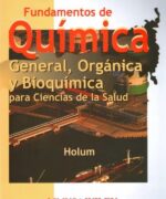 fundamentos de quimica general organica y bioquimica para ciencias de la salud john r holum 1ra edicion
