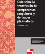 guia sobre la transfusion de componentes sanguineos y derivados plasmaticos sets 4ta edicion
