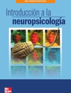 Introducción a la Neuropsicología – José Antonio Portellano – 1ra Edición