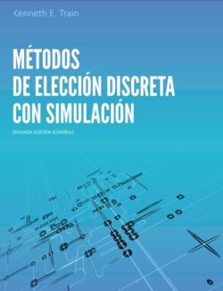 Métodos de Elección Discreta con Simulación – Kenneth E. Train – 2da Edición