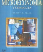 microeconomia y conducta robert frank 1ra edicion