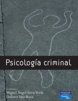 Psicología Criminal – Miguel A. Soria, Dolores Sáiz – 1ra Edición