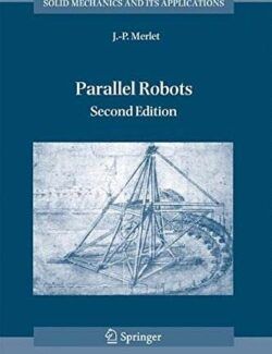 Solid Mechanics and Its Applications (Parallel Robots) – J. P. Merlet – 2nd Edition