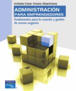 Administración para Emprendedores - Antonio Amaru - 1ra Edición