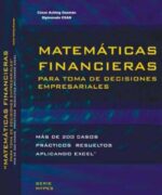 Matemáticas Financieras: para la Toma de Decisiones Empresariales - César Aching Guzmán - 1ra Edición