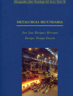 Metalurgia Secundaria – José Luis Enríquez, Enrique Tremps Guerra – 1ra Edición