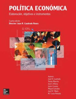 Política Económica: Elaboración; Objetivos e Instrumentos – Juan R. Cuadrado – 3ra Edición