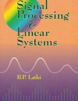 signal processing and linear systems b p lathi 1st edition