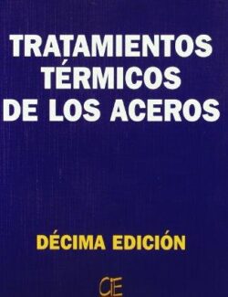 Tratamientos Térmicos de Los Aceros - José Apráiz Barreiro - 1ra Edición
