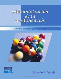 Administración de la Compensación – Ricardo A. Varela – 1ra Edición