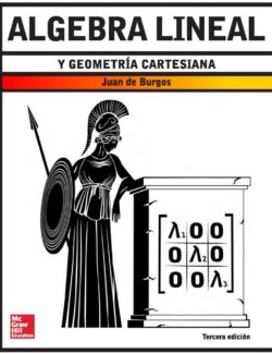 Álgebra Lineal y Geometría Cartesiana – Juan de Burgos – 3ra Edición