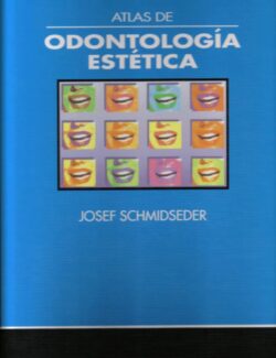 Atlas de Odontología Estética - Josef Schmidseder - 1ra Edición